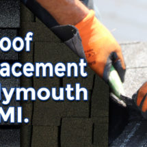 Elements to Consider About Costs for Roof Replacement in Plymouth MI. in 2022