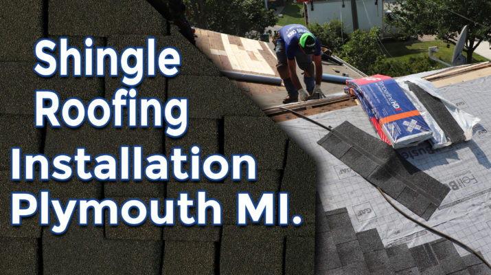 Expert Hints for Shingle Roofing Installation Plymouth MI.