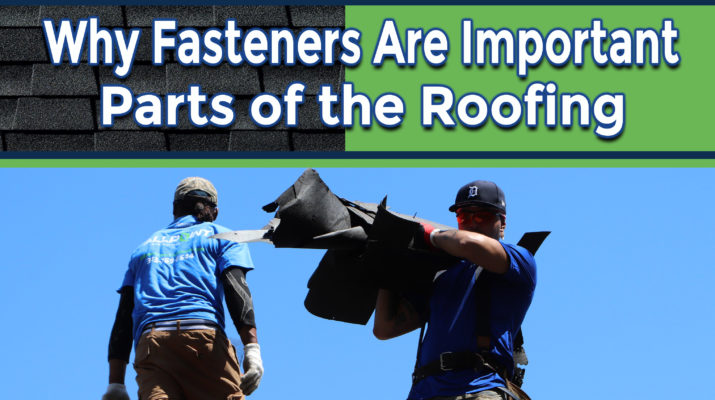 Why Fasteners Are Important Parts of the Roofing System in Trenton Michigan