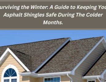 Surviving the Winter: A Guide to Keeping Your Asphalt Shingles Safe