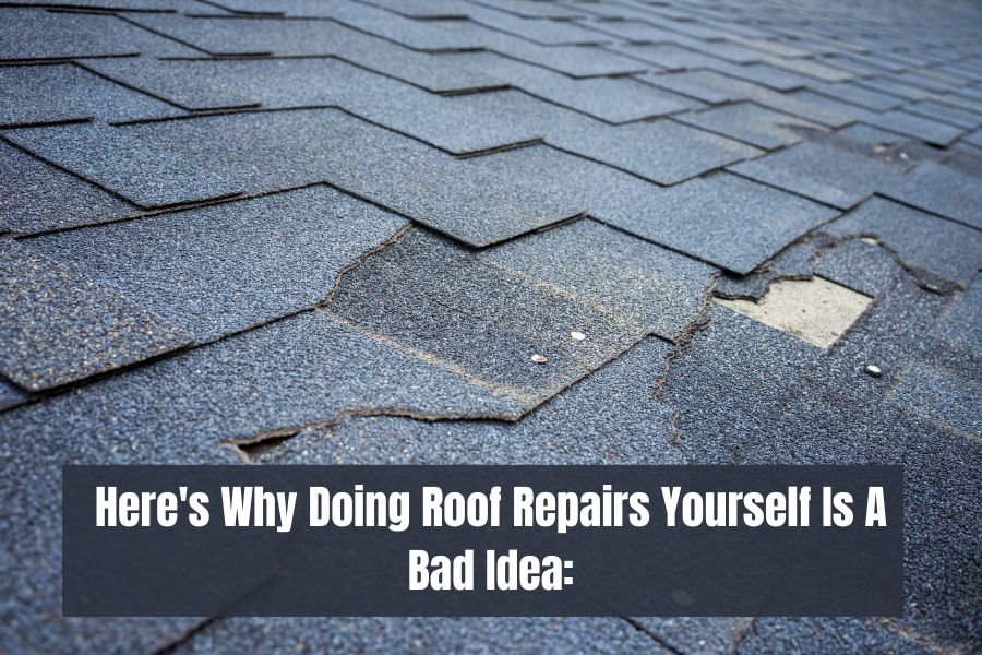 Why You Should Avoid DIY Roof Repair At All Cost