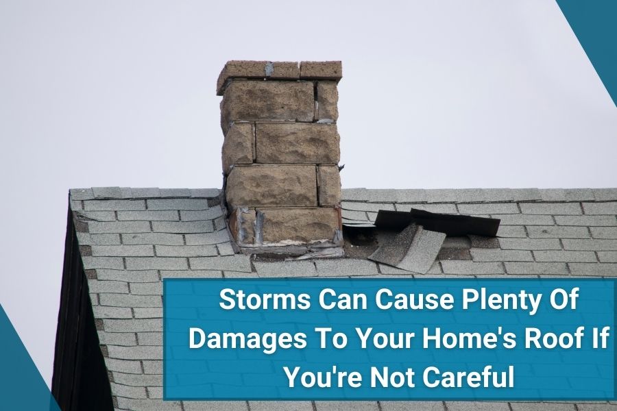 Why You Should Take Storms Serious When It Comes To Your Home's Roof 