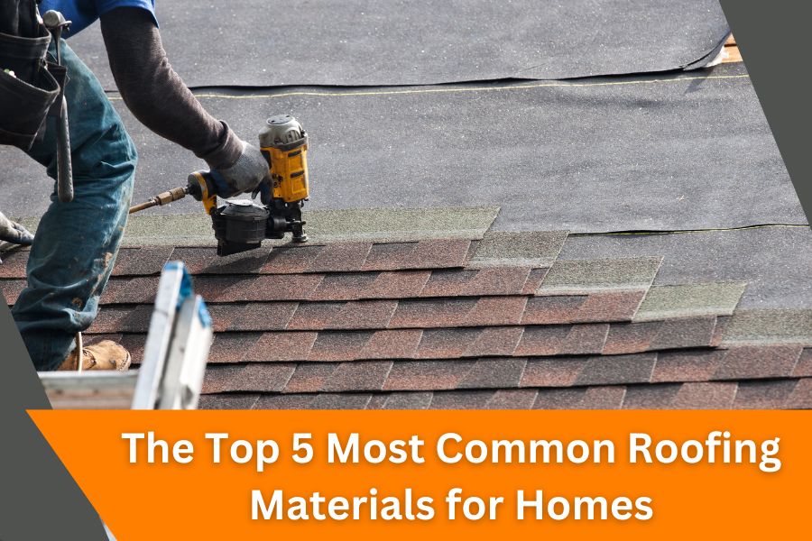 The Top 5 Most Common Roofing Materials for Homes