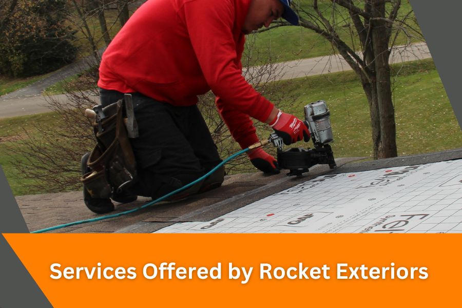 Services Offered by Rocket Exteriors
